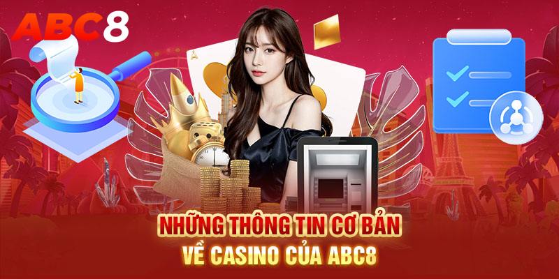 Tổng quan về casino ABC8